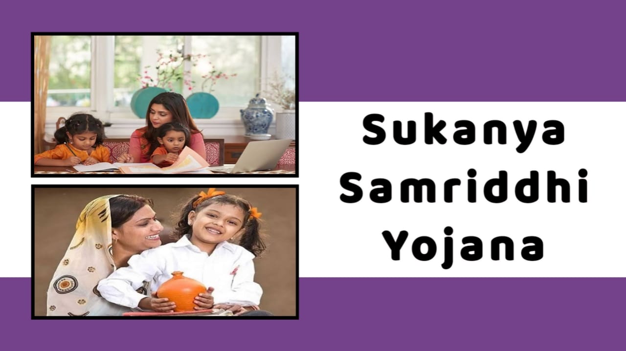 Sukanya Samriddhi Yojana